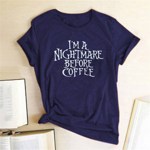 I'm A Nightmare Before Coffee