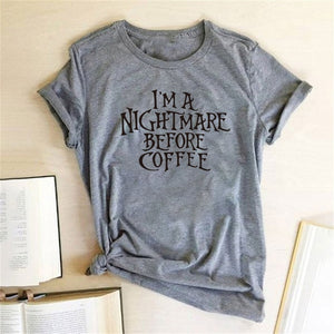 I'm A Nightmare Before Coffee