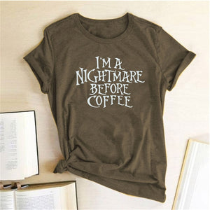 I'm A Nightmare Before Coffee