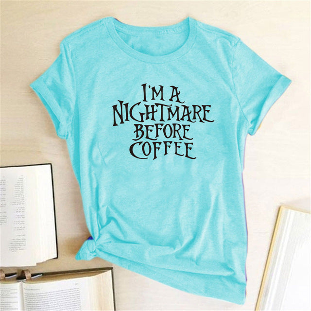 I'm A Nightmare Before Coffee