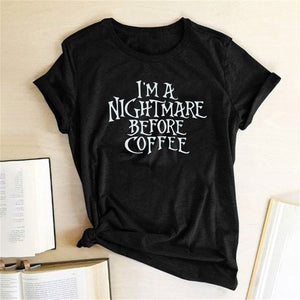 I'm A Nightmare Before Coffee